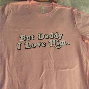 “But daddy I love him” NWT